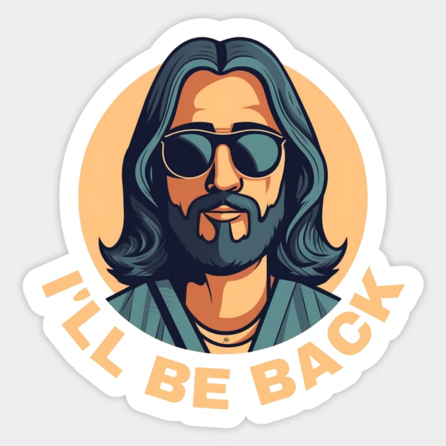Christian, I'll Be Back, Jesus Saying, Motivational Sticker by logiamerch